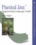 Practical Java(TM) Programming Language Guide (Addison-Wesley Professional Computing Series)